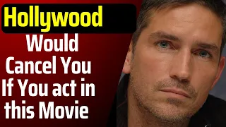 Hollywood Would Cancel You If you Play Jesus in The Passion of the Christ    | Jim Caviezel