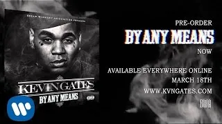 Kevin Gates - Bet I'm On It ft. 2 Chainz (Official Audio)
