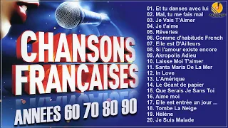 Musique Francaise Année 60 70 80 90 ♪ღ♫ Les Plus Belles Chansons Françaises Année 60 70 80 90