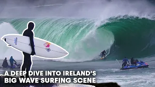 These Are The Burly Souls Who Brave Ireland's Biggest Waves