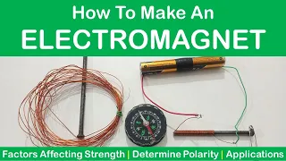 How to Make an Electromagnet - Science Experiment| Factors Affecting Strength Of Electromagnets