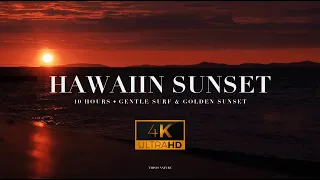 HAWAIIN SUNSET (4K UHD) | Gentle Surf & Golden Sunset - 10 Hours - Relaxing Nature Sounds - ASMR