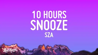 SZA - Snooze (10 HOURS LOOP)