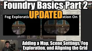 Updated Foundry Basics Part 2 - Adding a Map and Aligning the Grid