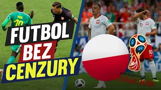 FUTBOL BEZ CENZURY: POLSKA I MUNDIAL 2018