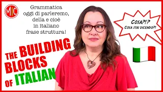 How to form a sentence in Italian - The Building Blocks of Italian | All the basics