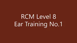 RCM Level 8 Ear Training No.1 (Day 1 -- 4)