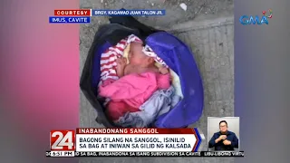 24 Oras: Bagong silang na sanggol, isinilid sa bag at iniwan sa gilid ng kalsada