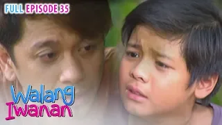 Full Episode 35 | Walang Iwanan