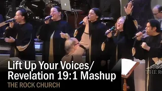 Lift Up Your Voices/Revelation 19:1 Mashup - The Rock Church