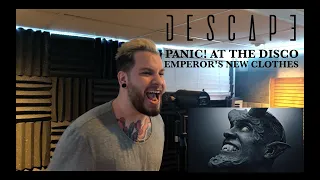 PANIC! AT THE DISCO - Emperor's New Clothes [Vocal cover by Dom from Descape]