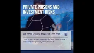 The 1994 Crime Bill & The Teachers Union's Pensions in Private Prisons