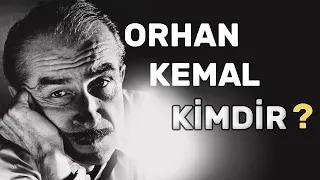 Orhan Kemal Kimdir? Azmin Ve Kararlılığın Hikayesi