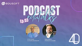 Edutalks - Episódio 03 - Fábio Merlin e Victor Hugo