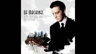 Of Machines - An Autobiography In Vivid Color