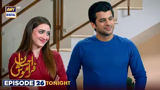 Ehsaan Faramosh | Episode 26 | Tonight at 9:00 PM | ARY Digital Drama