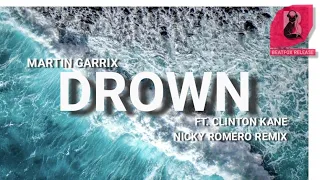 Martin Garrix - Drown. (Ft. Clinton Kane) Nicky Romero Remix.