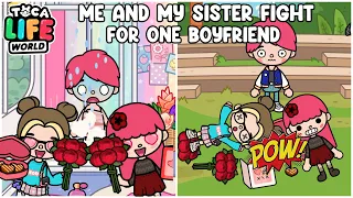 Me And My Sister Fight For One ￼Boyfriend 😡| Story | Toca Life Story 🌎