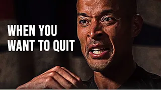 David Goggins: When You Want To Quit.. DON'T QUIT ( Must WATCH Motivational Speech)