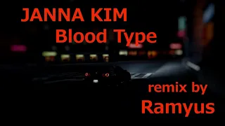 Janna Kim -  Blood Type / Группа крови (на корейском) (Remix by Ramyus)