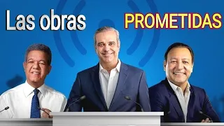 Las obras prometidas por los candidatos presidenciales dominicanos.