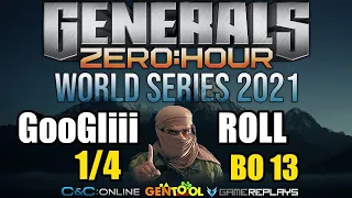 GooGliii vs ROLL | WORLD SERIES 2021 ROUND 4 | GENERALS ZERO HOUR