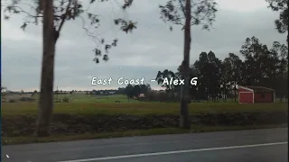 alex g - east coast (tradução)