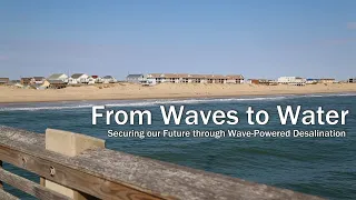 From Waves to Water: Securing our Future through Wave-Powered Desalination