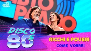 Ricchi e Poveri - Come Vorrei (Disco of the 80's Festival, Russia, 2016)