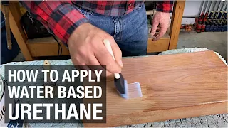 How to Apply Water Based Urethane