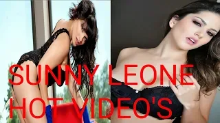 sunny Leone hot video's must watch