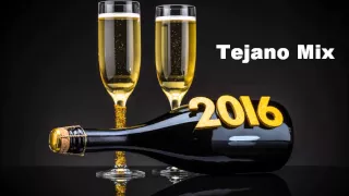 2016 Tejano Mix....Happy New Year!!!