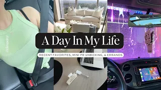 DAY IN MY LIFE: Recent Favorites, Mini PR Unboxing, & Errands