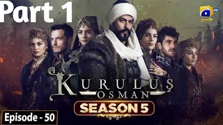 Kurulus Osman Season 05 Episode 50 Part 1 - Urdu Dubbed