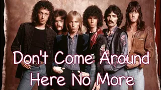 Tom Petty - Don't Come Around Her No More - With Lyrics