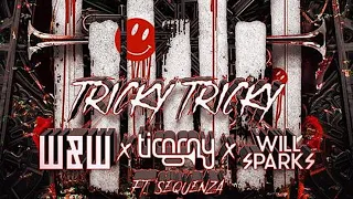 Timmy Trumpet x W&W & Will Sparks - Tricky Tricky (SpaceBoyJr Remix)