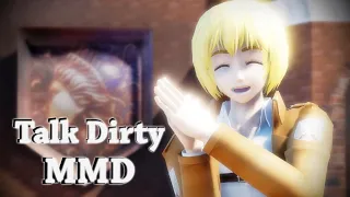 (4K) Talk Dirty - Armin Arlert | MMD MOTION