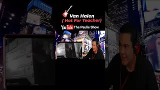 Van Halen  ~ Hot For Teacher