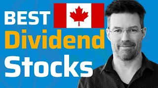 Best Dividend Stocks in Canada - my TOP picks and how I chose them