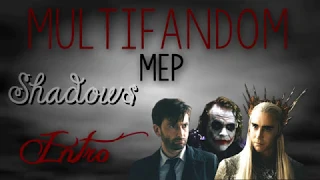 Shadows- Multifandom Mep CLOSED  [3/11 Done] Deadline: 05.01.2020