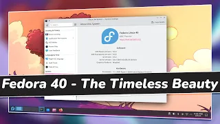 FEDORA 40 FIRST LOOK - TOP NEW Exciting Features & Changes
