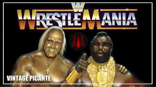 WrestleMania - Vintage Picante (WrestleMania 1)