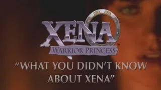 What you didn't know about Xena -part 3