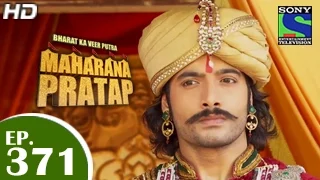 Bharat Ka Veer Putra Maharana Pratap - महाराणा प्रताप - Episode 371 - 24th February 2015