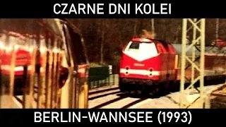 CZARNE DNI KOLEI #42 - Fatalna pomyłka. Katastrofa kolejowa w Berlinie-Wannsee (1993)