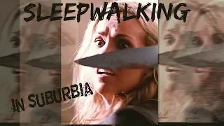 "Sleepwalking in Suburbia,"