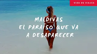 Islas Maldivas, el paraíso que podría desaparecer