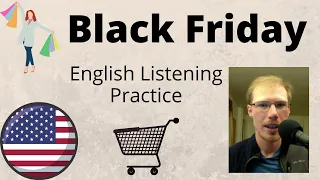 Black Friday - English Listening Practice (American Accent)