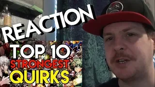 Top 10 Strongest Quirks In My Hero Academia REACTION