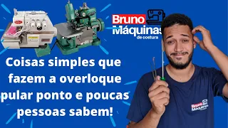 Máquina de costura Overloque pulando ponto, o que fazer